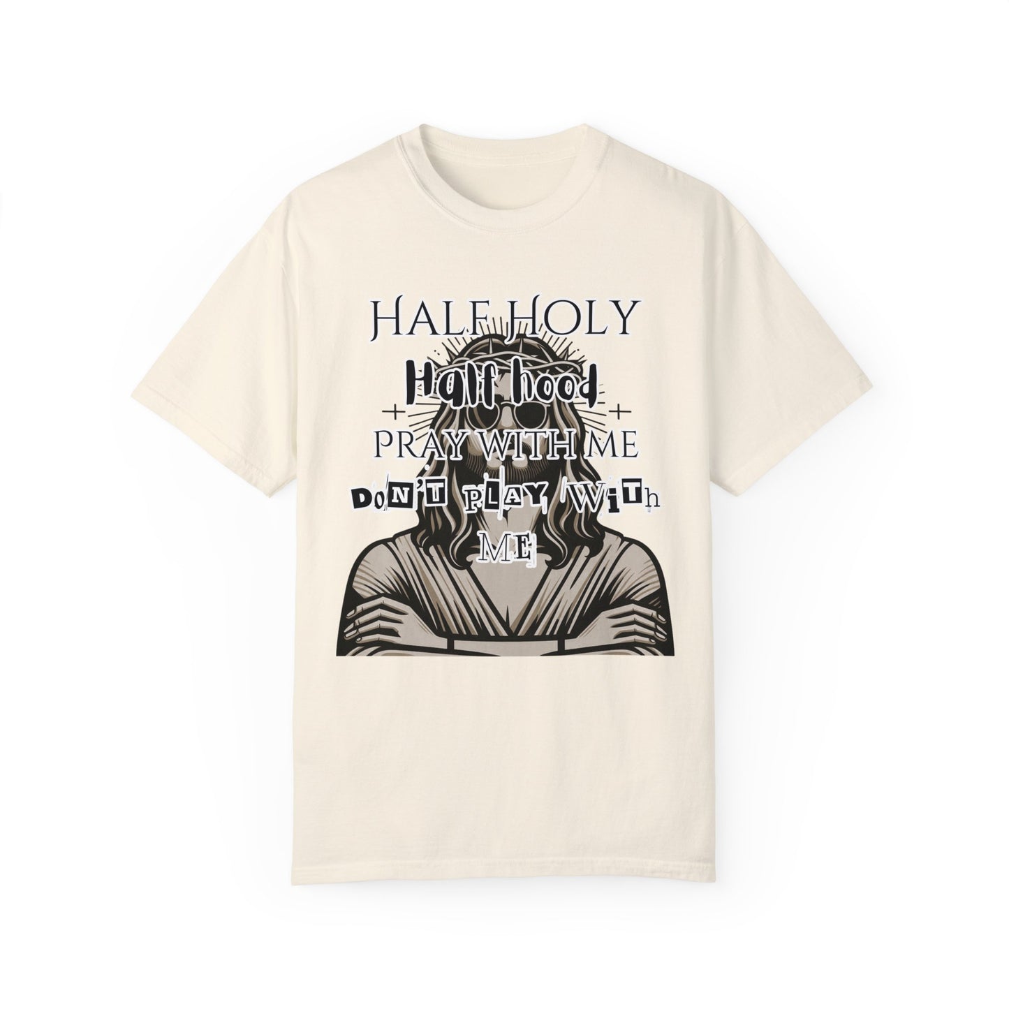 Unisex 'Half Holy Half Hood' T-Shirt