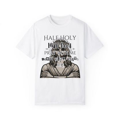 Unisex 'Half Holy Half Hood' T-Shirt