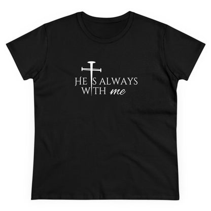 Women's 'He Is Always With Me' T-Shirt