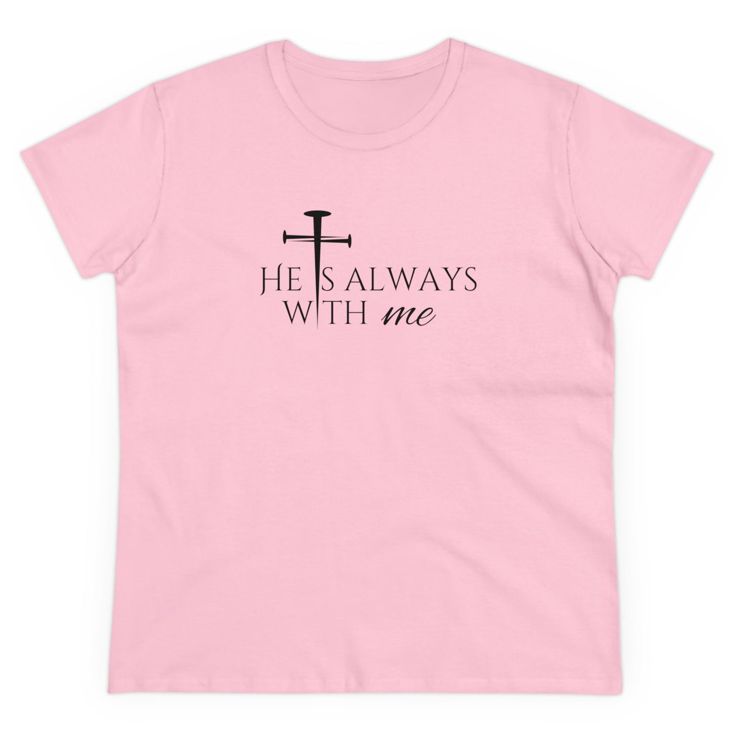 Women's 'He Is Always With Me' T-Shirt