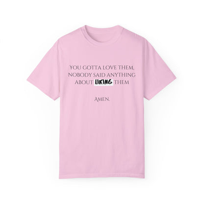 Unisex 'You Gotta Love Them' T-Shirt