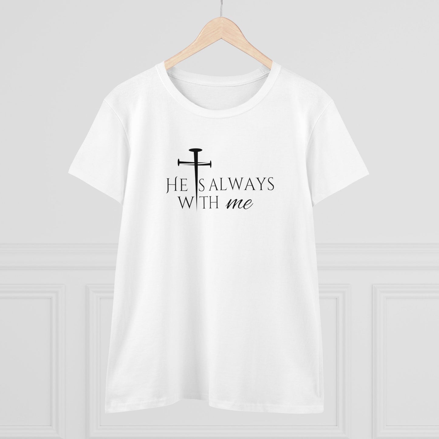 Women's 'He Is Always With Me' T-Shirt