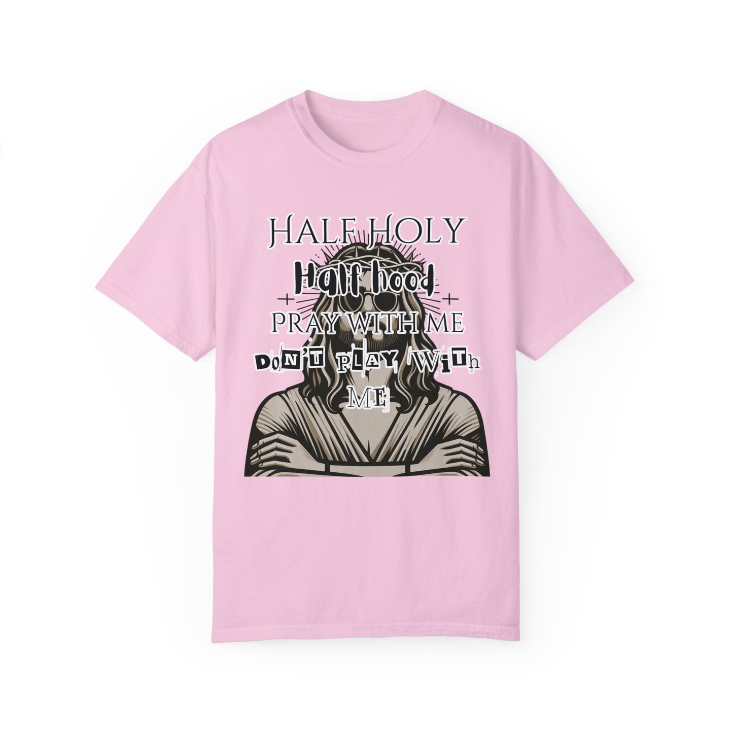 Unisex 'Half Holy Half Hood' T-Shirt